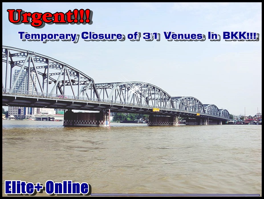 Temporary Closure of 31 Venues In BKK!!!