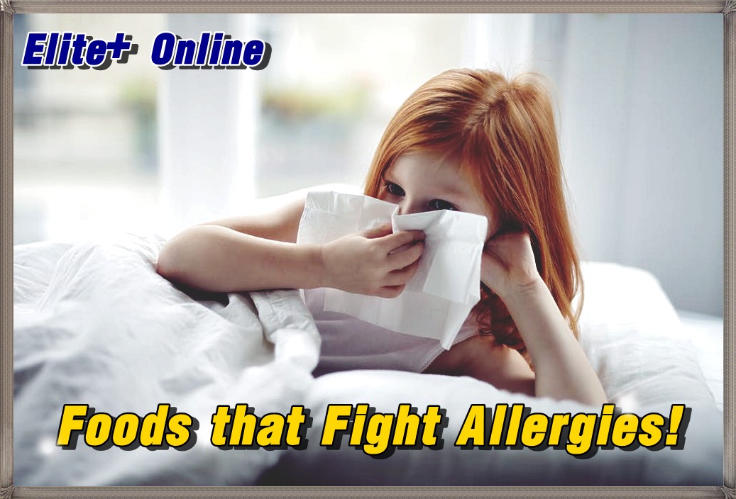 Foods that Fight Allergies!