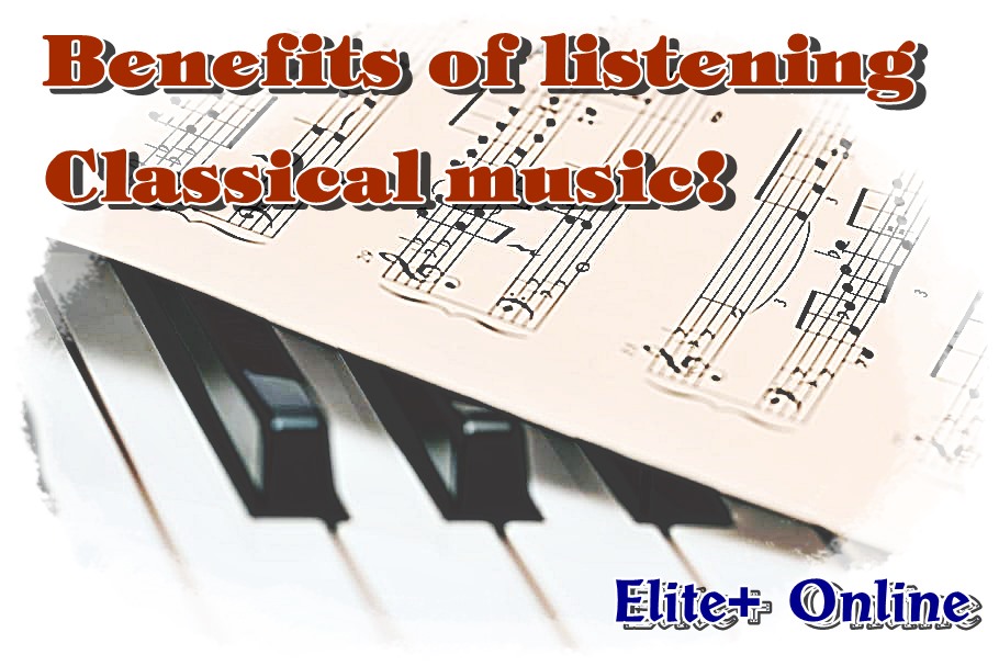 Benefits of listening to classical music!