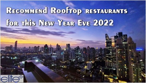 Recommend Rooftop restaurants for this New Year Eve 2022