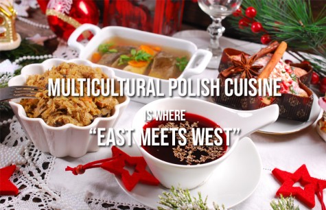 Multicultural Polish Cuisine is where East meets West