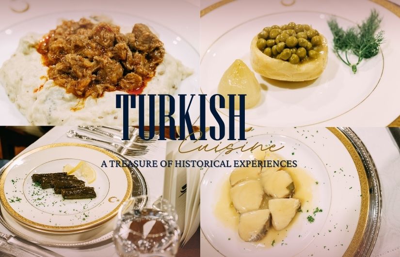 Turkish Cuisine: A Treasure Of Historical Experiences
