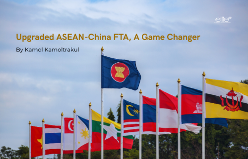 Upgraded ASEAN-China FTA, A Game Changer