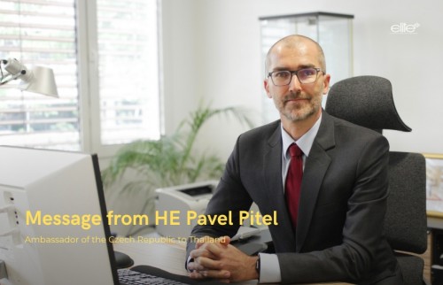 Message from HE Pavel Pitel, Ambassador of the Czech Republic to Thailand