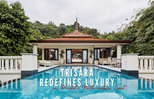 Trisara Redefines Luxury on Phuket’s North-western Coast