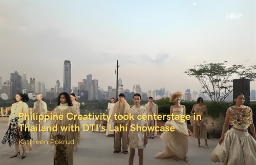 Philippine Creativity took centerstage in Thailand with DTI’s Lahi Showcase