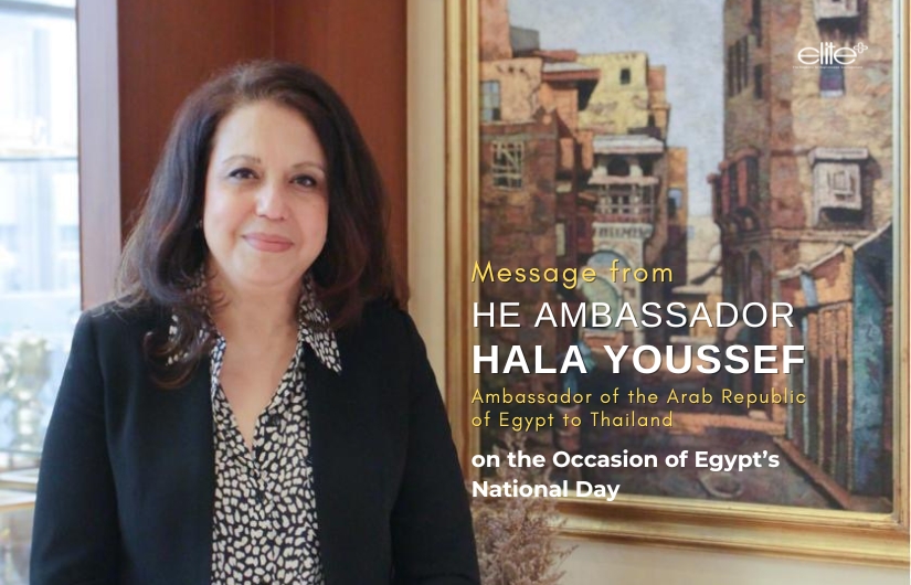 Message from HE Ambassador Hala Yousse, Ambassador of the Arab Republic of Egypt to the Kingdom of Thailand