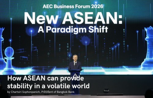 How ASEAN can provide stability in a volatile world  by Chartsiri Sophonpanich, President, Bangkok Bank