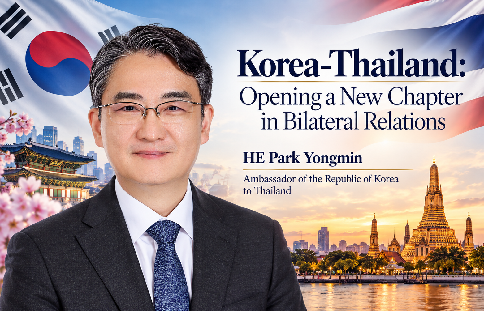Korea-Thailand: Opening a New Chapter in Bilateral Relations